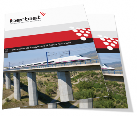 Soluciones de ensayo para componentes ferroviarios IBERTEST